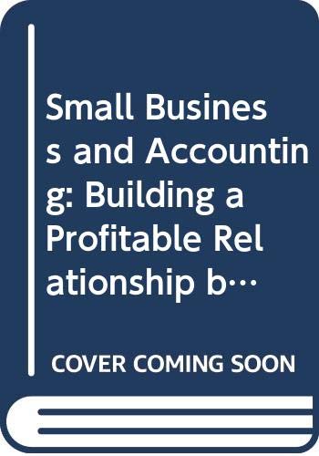Book Small Business and Accounting: Building a Profitable Relationship Between Owner/managers and Accountants free