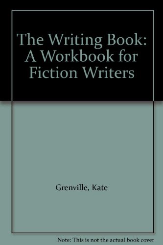 Book The Writing Book: A Workbook for Fiction Writers free