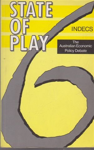 Book State Of Play 6: The Australian Economic Policy Debate free
