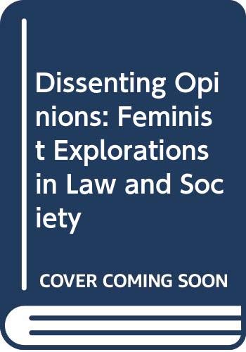 Book Dissenting Opinions: Feminist Explorations in Law and Society free