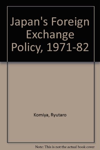 Book Japan's Foreign Exchange Policy: 1971-1982. free