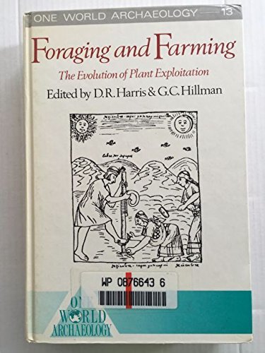 Book Foraging & Farming: Evolution Cl (one World Archaeology, 13) free