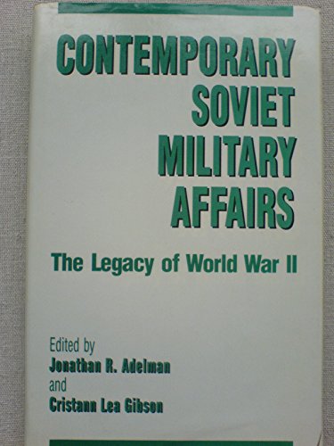 Book Contemporary Soviet Military Affairs: The Legacy of World War II free