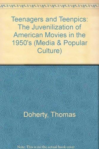 Book Teenagers and teenpics: The juvenilization of American movies in the 1950s (Media and popular culture) free