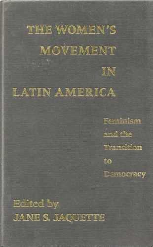 Book The Women's Movement in Latin America: Feminism and the Transition to Democracy (Thematic Studies in Latin America) free