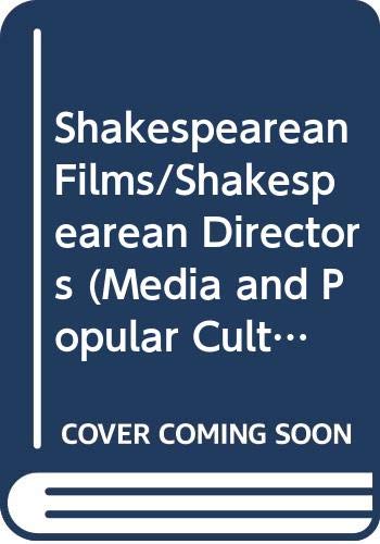 Book SHAKESPEAREAN FILMS PB (Media and Popular Culture, 6) free