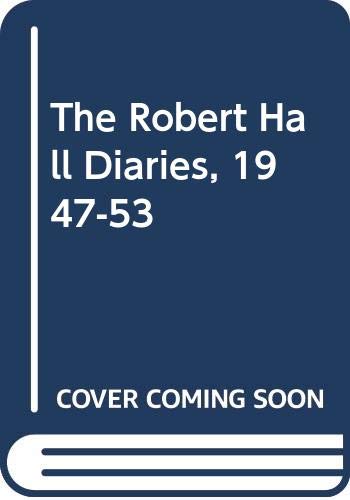 Book The Robert Hall Diaries, 1947-53 free