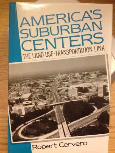 Book America's Suburban Centers: The Land Use-transportation Link free
