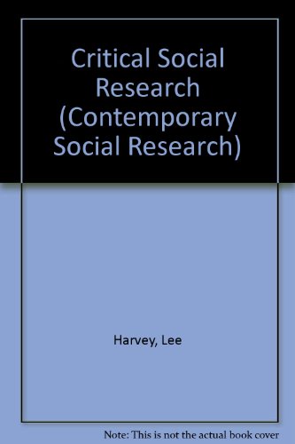 Book Critical Social Research (Contemporary Social Research) free Book Critical Social Research (Contemporary Social Research) free