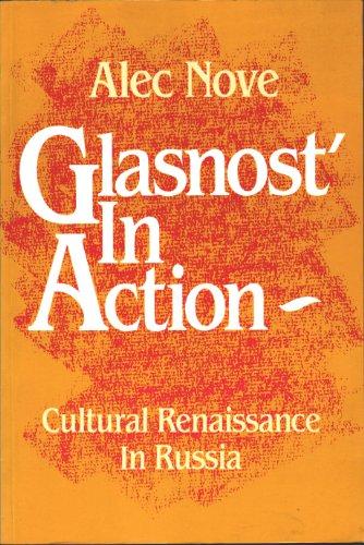 Book Glasnost in Action: Cultural Renaissance in Russia free