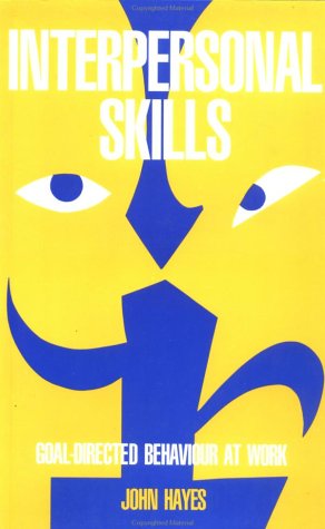 Book Interpersonal Skills: Goal Directed Behaviour at Work (People & Organizations) free