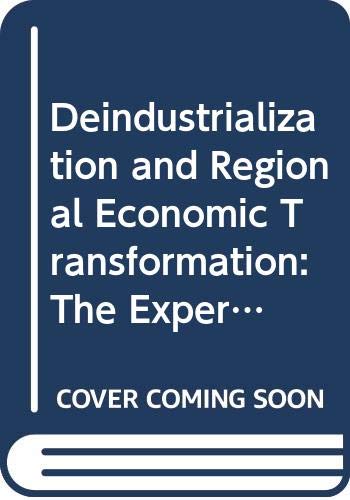 Book Deindustrialization And Regional Economic Transformation free