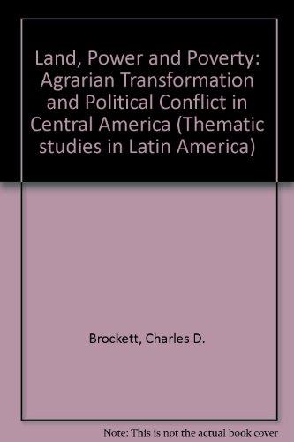 Book Land, power, and poverty: Agrarian transformation and political conflict in Central America (Thematic studies in Latin America) free