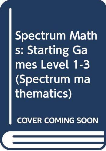 Book Spectrum Maths: Starting Games: For National Curriculum Levels 1-3 (Spectrum Mathematics) free