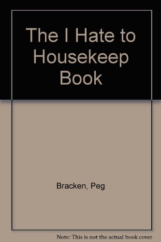 Book The I Hate To Housekeep Book (a Fawcett Crest Book) free