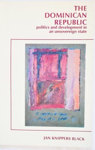 Book Dominican Republic: Politics and Development in an Unsovereign State free