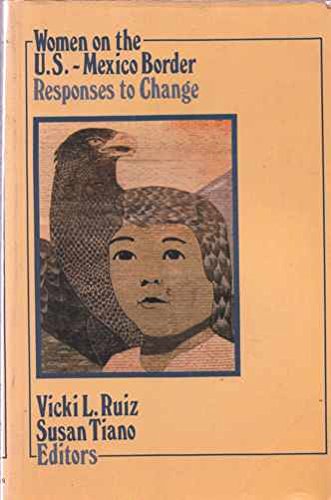 Book Women on the U.S.-Mexico border: Responses to change (Thematic studies in Latin America) free