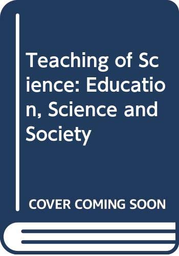 Book Teaching Of Science: Education, Science And Society free