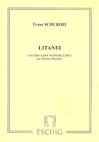 Book EDITION MAX ESCHIG SCHUBERT F. - LITANEI - VIOLONCELLE ET PIANO free