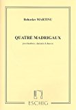 Book Partitions classique EDITION MAX ESCHIG MARTINU - 4 MADRIGAUX - HAUTBOIS, CLARINETTE ET BASSON Musique de chambre free