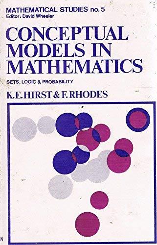Book Conceptual models in mathematics: sets, logic and probability, (Mathematical studies: a series for teachers and students, no. 5) free