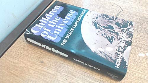 Book Children Of The Universe: The Tale Of Our Existence free