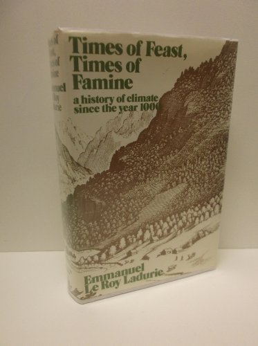 Book Times of feast, times of famine: a history of climate since the year 1000 free