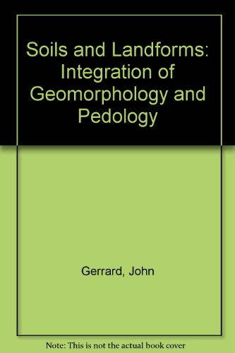 Book Soils and landforms: An integration of geomorphology and pedology free
