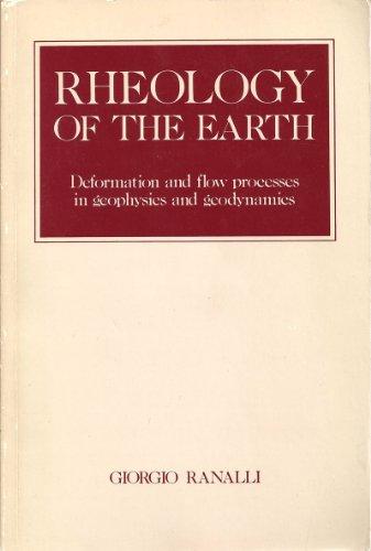 Book Rheology of the Earth : Deformation and Flow Processes in Geophysics and Geodynamics free