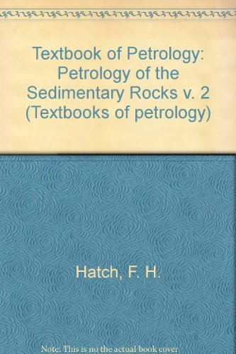 Book Petrology Of The Sedimentary Rocks, (textbook Of Petrology, V. 2) free