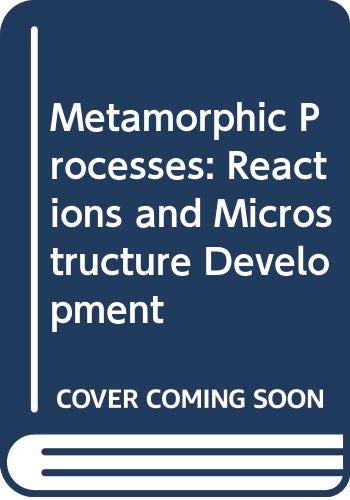 Book Metamorphic processes: Reactions and microstructure development free