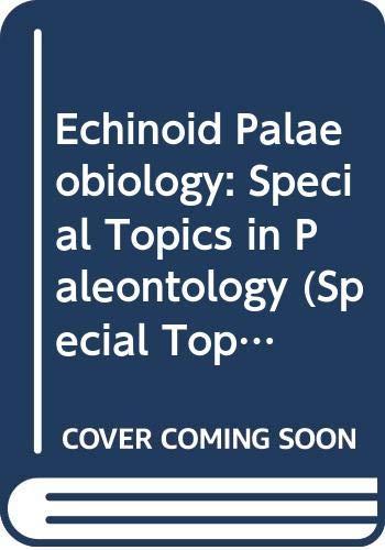 Book Echinoid Palaeobiology: Special Topics in Paleontology (Special Topics in Palaeontology) free