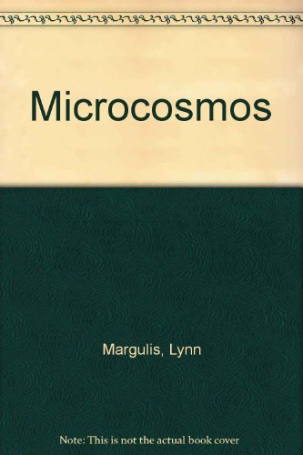 Book Microcosmos: Four Billion Years of Evolution from Our Microbial Ancestors free