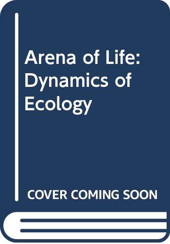 Book The Arena of Life: The Dynamics of Ecology free
