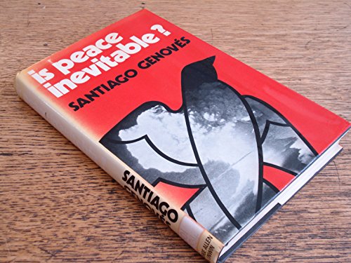 Book Is Peace Inevitable?: Aggression, Evolution, And Human Destiny free