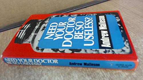 Book Need Your Doctor Be So Useless? free