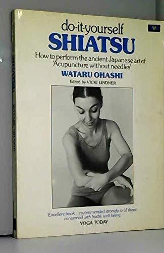 Book Do-it-yourself Shiatsu: how to perform the ancient art of "Acupuncture without needles". free