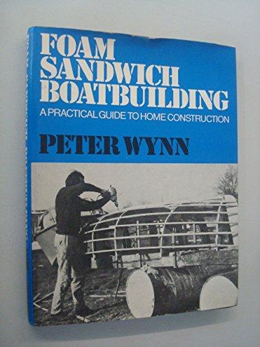 Book Foam sandwich boatbuilding: A practical guide to home construction; free