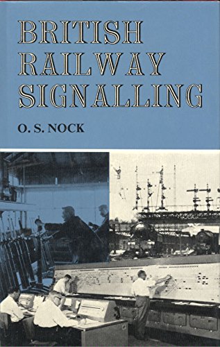 Book British Railway Signalling: A Survey Of Fifty Years' Progress, free
