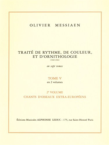 Book OLIVIER MESSIAEN: TRAITE DE RYTHME, DE COULEUR, ET D'ORNITHOLOGIE VOL.5/2 (BOOK) free