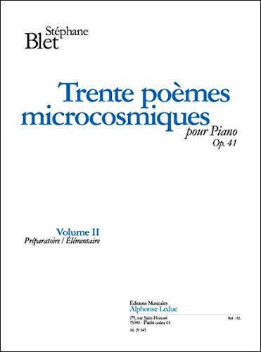 Book Blet: Trente Poemes Microcosmiques, Op. 41 Volume II (preparatoire/elementaire) free