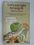 Book LET'S EAT RIGHT TO KEEP FIT free