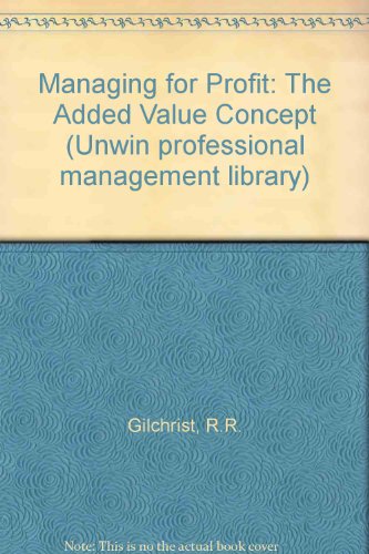 Book Managing For Profit: The Added Value Concept ([unwin Professional Management Library]) free