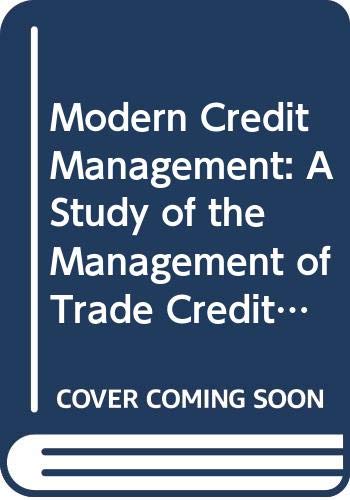 Book Modern Credit Management: A Study Of The Management Of Trade Credit Under Inflationary Conditions free