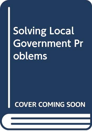 Book Solving Local Government Problems: Practical Applications Of Operations Research In Cities And Regions free