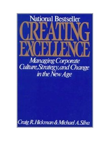 Book Creating Excellence: Managing Corporate Culture, Strategy and Change in the New Age free