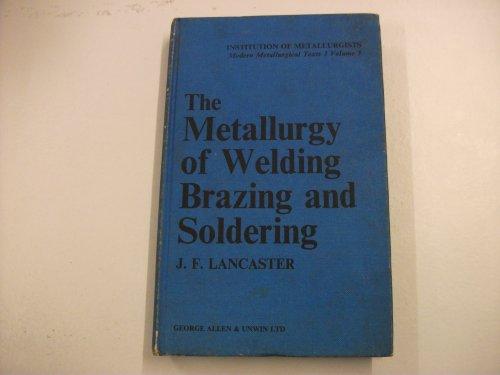 Book Metallurgy Of Welding, Brazing And Soldering (modern Metallurgical Texts) free