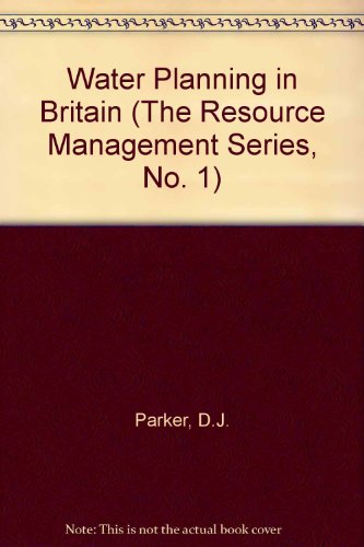 Book Water Planning in Britain (The Resource Management Series, No. 1) free