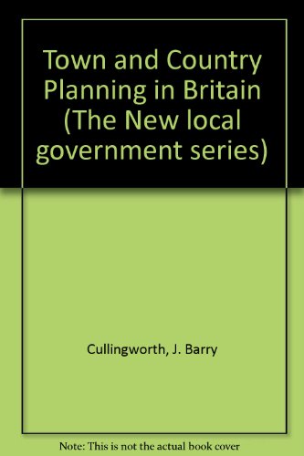 Book Town and country planning in Britain (The New local government series) free