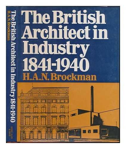 Book The British Architect in Industry, 1841-1940 free